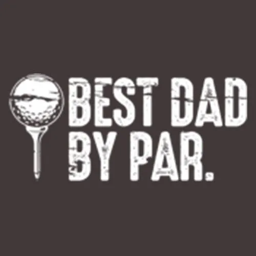 Best Dad By Par.