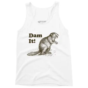 Dam It! - Unisex Tank Top