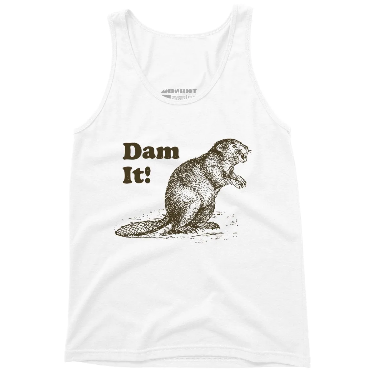 Dam It! - Unisex Tank Top
