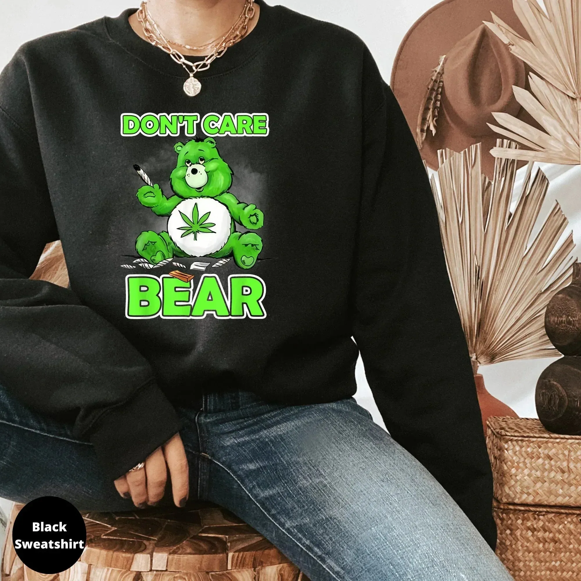 Don't Care Bear, Funny Stoner Shirt