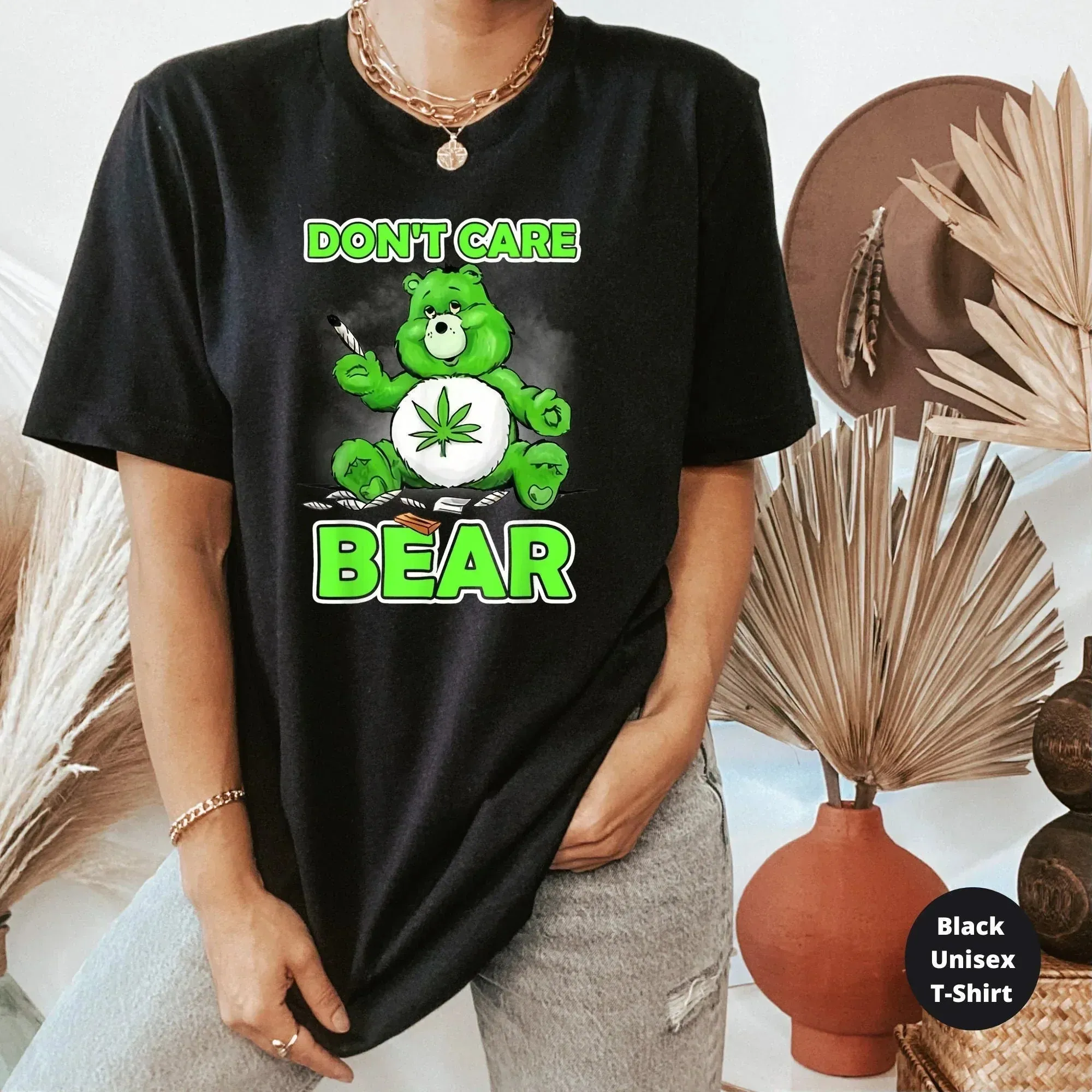 Don't Care Bear, Funny Stoner Shirt