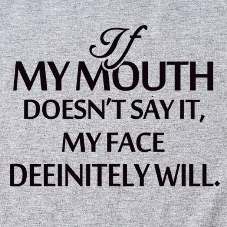 If my mouth can&#039;t say it, loose-fitting short-sleeved girl