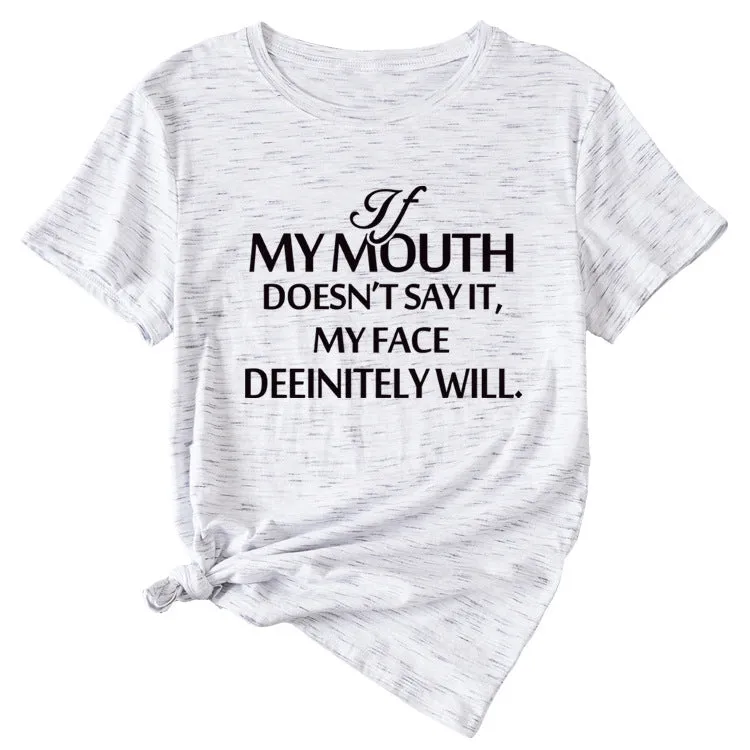 If my mouth can&#039;t say it, loose-fitting short-sleeved girl