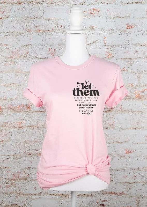 Let Them Graphic Tee