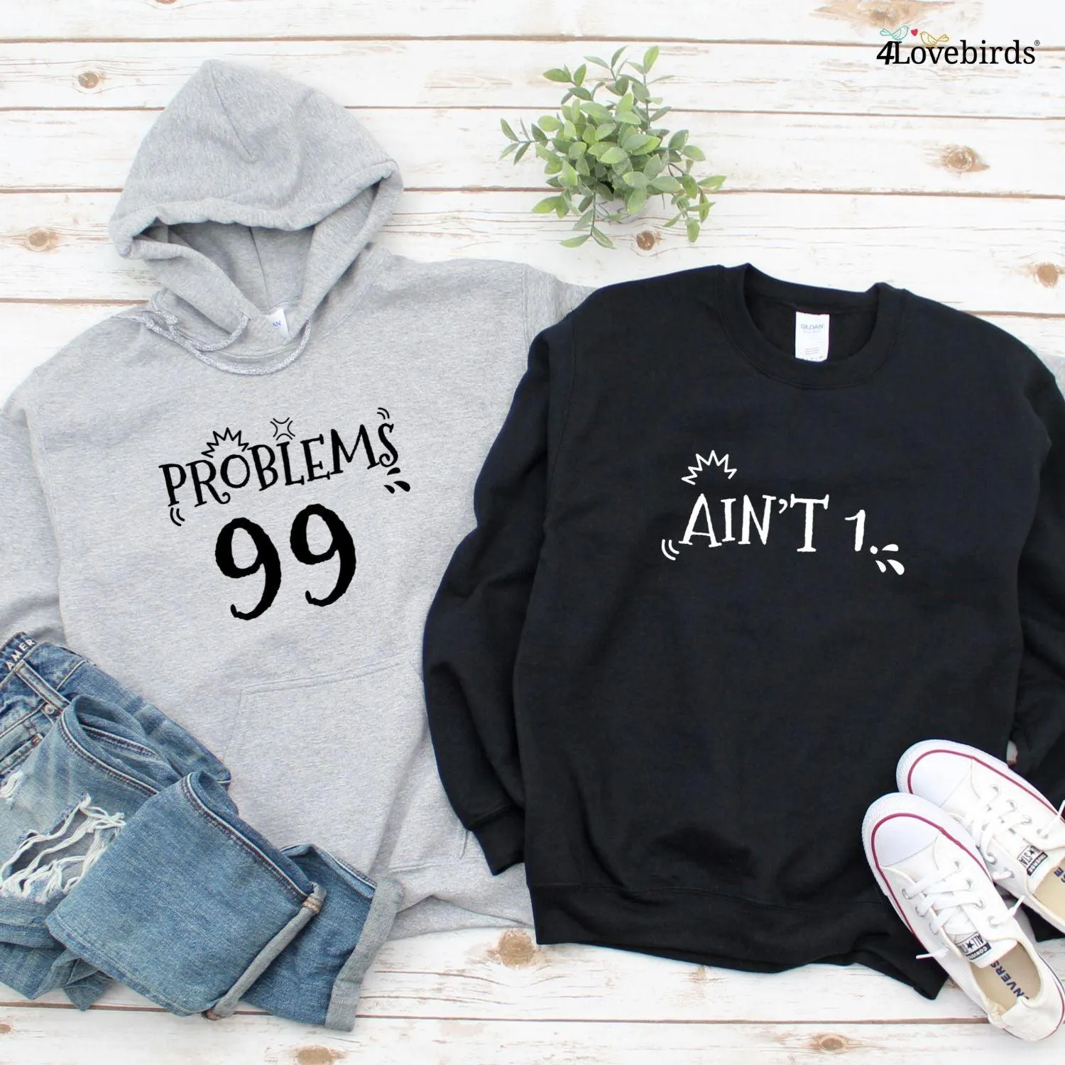 Matching Set Gifts for Couples: 99 Problems/Ain't 1 Hoodie & Sweatshirts, Longsleeve Shirts