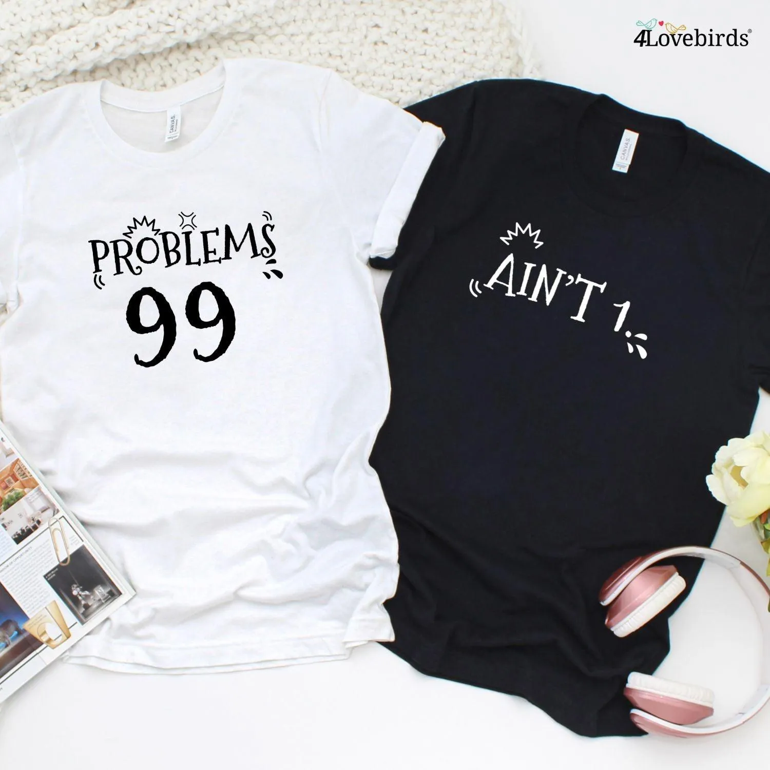 Matching Set Gifts for Couples: 99 Problems/Ain't 1 Hoodie & Sweatshirts, Longsleeve Shirts
