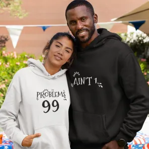 Matching Set Gifts for Couples: 99 Problems/Ain't 1 Hoodie & Sweatshirts, Longsleeve Shirts