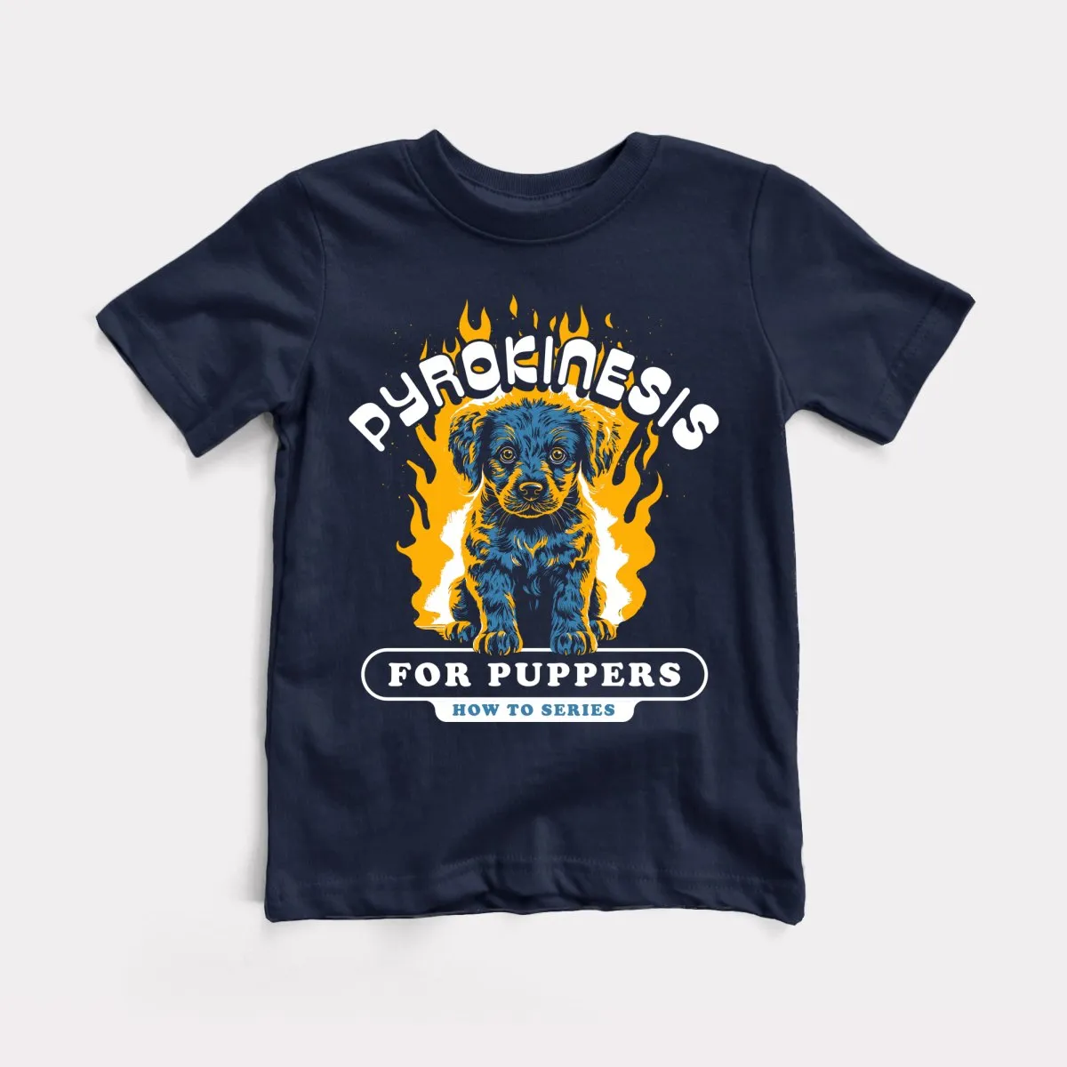 Pyrokinesis For Puppers Toddler Tee