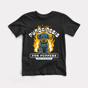 Pyrokinesis For Puppers Toddler Tee