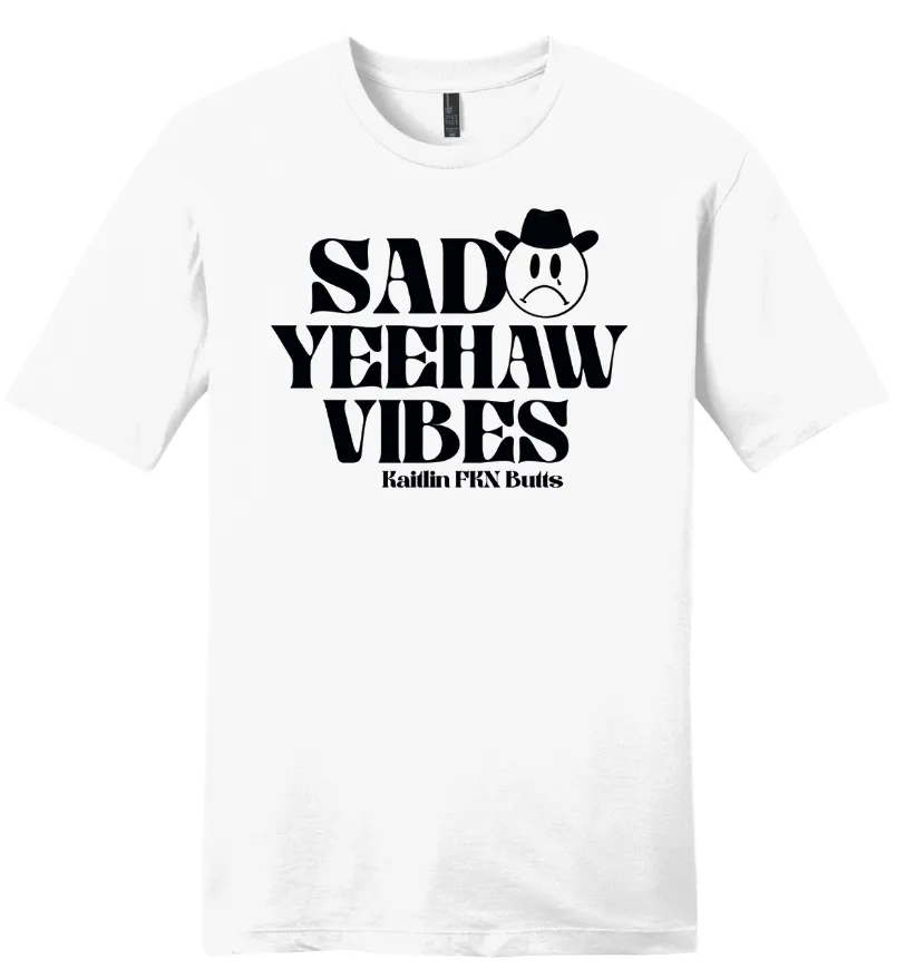 Sad Yeehaw Vibes Tee