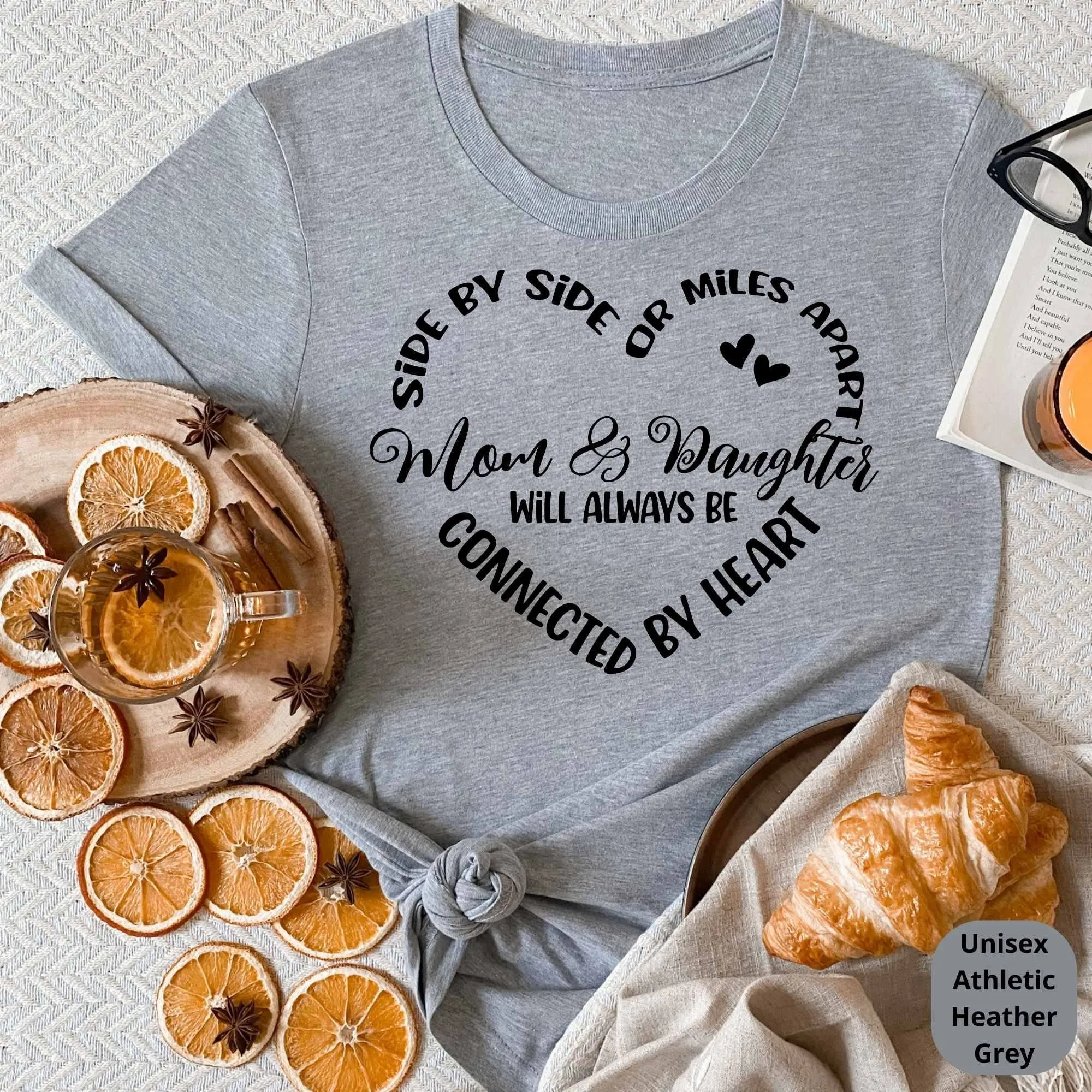 Side By Side or Miles Apart Mother and Daughter Shirts