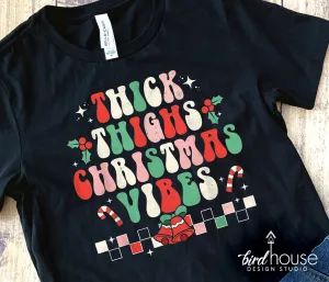Thick Thighs and Christmas Vibes Shirt, Cute Groovy Christmas Graphic Tee